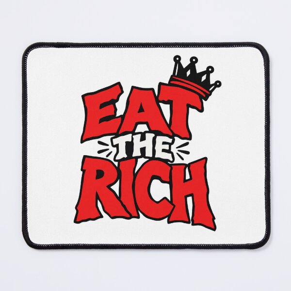 Item preview, Eat The Rich Bold Crown Quote designed and sold by Owcomm.
