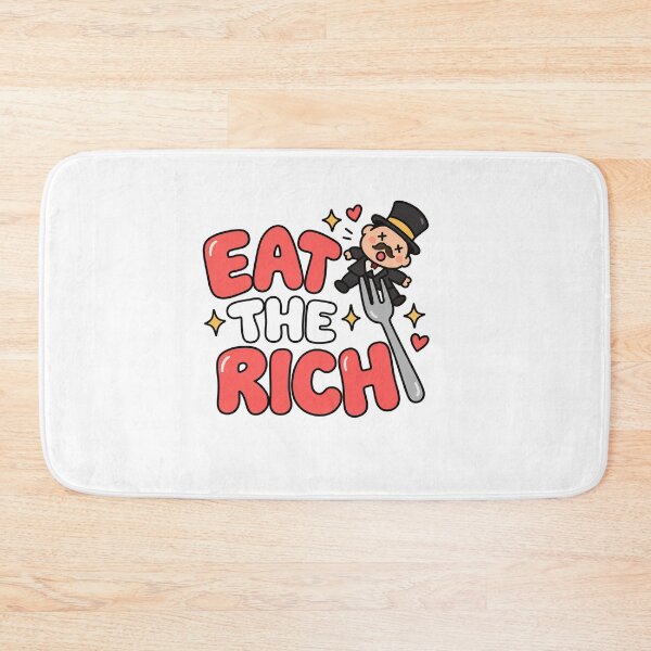 Item preview, Eat The Rich Cute Funny Quote    designed and sold by Owcomm.