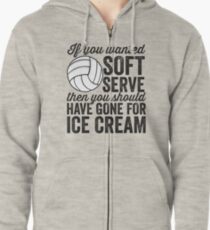 If You Wanted Soft Serve Ice Cream Funny Volleyball T-Shirt Zipped Hoodie