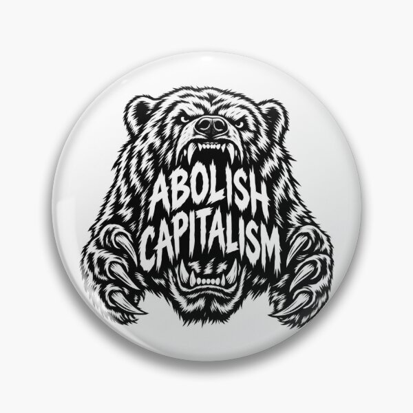 Item preview, Bear Abolish Capitalism Anti Capitalist Protest designed and sold by Owcomm.