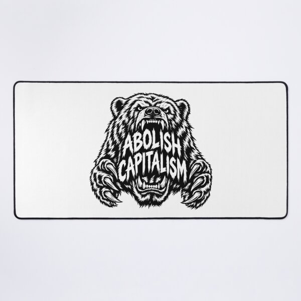 Item preview, Bear Abolish Capitalism Anti Capitalist Protest designed and sold by Owcomm.