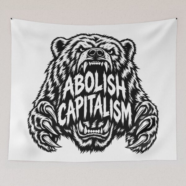 Item preview, Bear Abolish Capitalism Anti Capitalist Protest designed and sold by Owcomm.