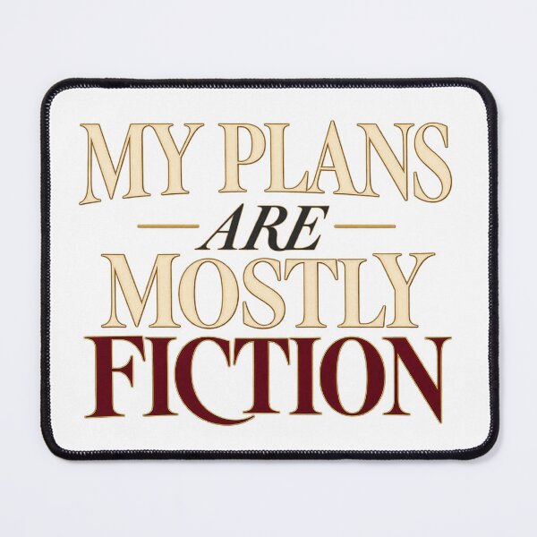 Item preview, My Plans Are Mostly Fiction designed and sold by RM2017.