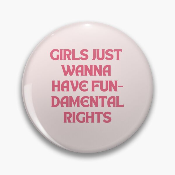 Item preview, Girls Just Wanna Have Fundamental Human Rights designed and sold by MiaBellaGirl.