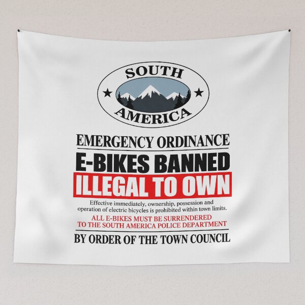 Item preview, E-Bikes Banned | South America | South Park designed and sold by Crimson Dawn.