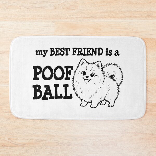Item preview, My Best Friend Is a Poof Ball designed and sold by House of Popó.