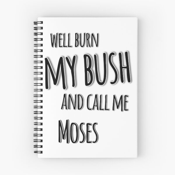 Item preview, Well Burn My Bush and Call Me Moses designed and sold by Jackie Gatzmer.