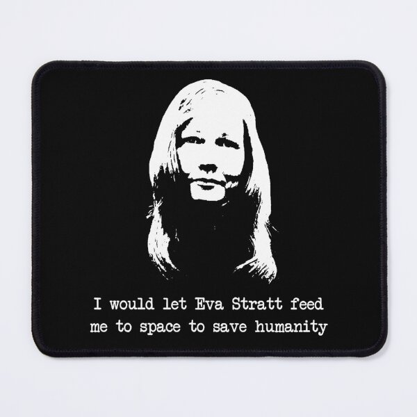 Item preview, I would let Eva Stratt feed me to space to save humanity designed and sold by Odjit.