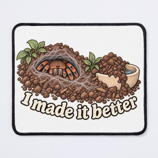 Item preview, Tarantula I Made It Better Funny Keeper Art designed and sold by threadandfangs.