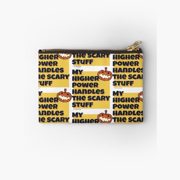 Item preview, My Higher Power Handles the Scary Stuff Sober Halloween Design designed and sold by ApexDesigners.