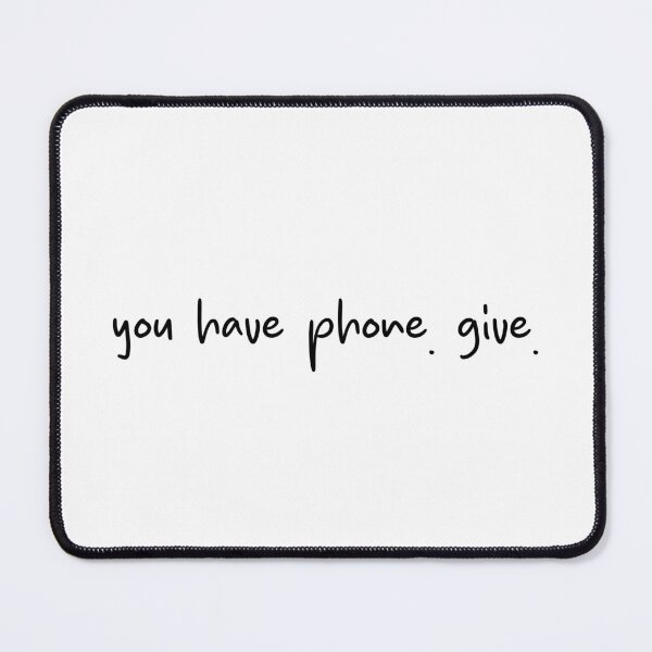 Item preview, "You have phone. Give." - funny Ilya Rozanov quote, Heated Rivalry, Shane Hollander, Hollanov, the cottage, hockey romance designed and sold by RosefinchArt.