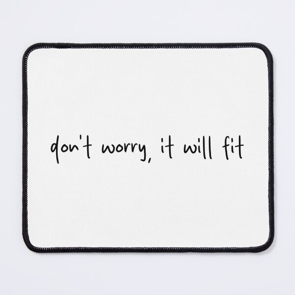 Item preview, "Don't worry, it will fit" - funny Ilya Rozanov quote, Heated Rivalry, spicy quote, Shane Hollander, Hollanov, the cottage, hockey romance designed and sold by RosefinchArt.