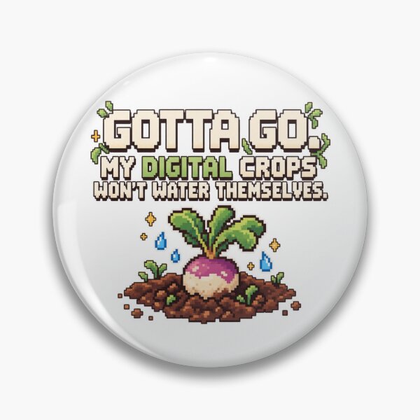 Item preview, My Digital Crops Won't Water Themselves | Farming Game Humor designed and sold by Context Optional.