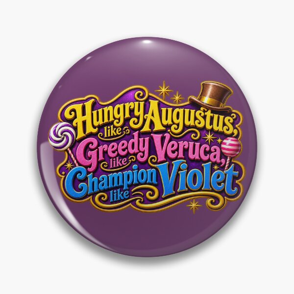 Item preview, Augustus, Veruca & Violet, Oh My!  designed and sold by Blueberrygirl99.