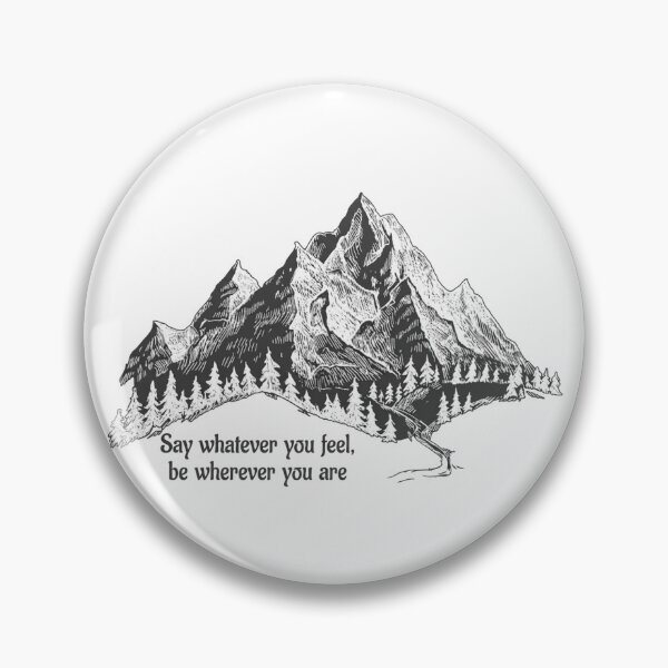 Item preview, say whatever you feel mountains designed and sold by lucabeanco.