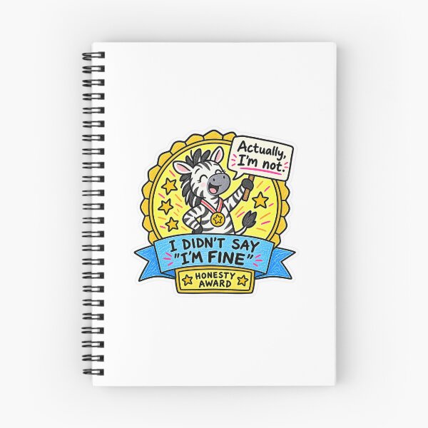 Item preview, I Didn't Say "I'm Fine" Award designed and sold by BendyZebra09.