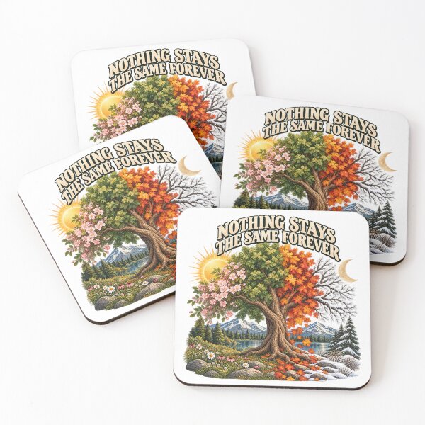 Item preview, Nothing Stays The Same Forever Four Seasons Tree Nature designed and sold by BakersTees.