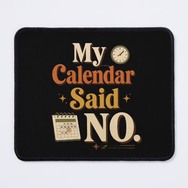 Item preview, My Calendar Said No. | Funny Office Humor Retro Typography designed and sold by Irene Catchmind.