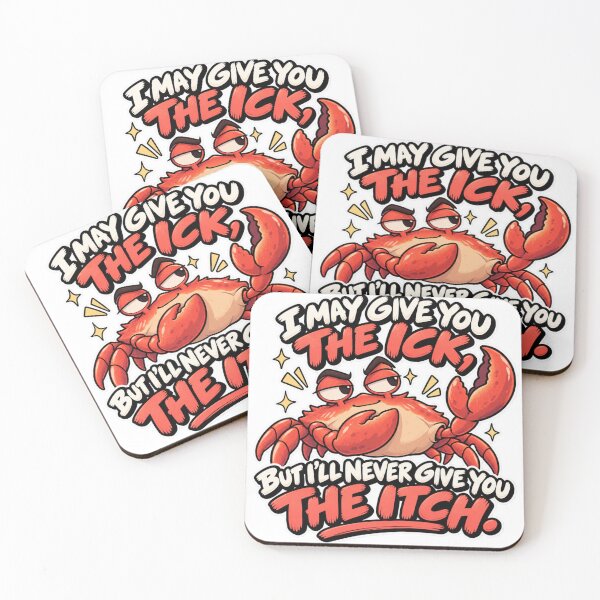 Item preview, I May Give You the Ick, But Never the Itch | Funny Crab designed and sold by Context Optional.