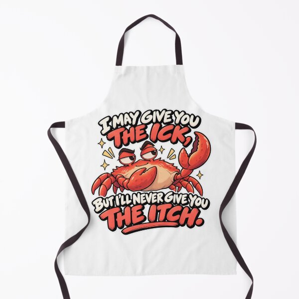 Item preview, I May Give You the Ick, But Never the Itch | Funny Crab designed and sold by Context Optional.
