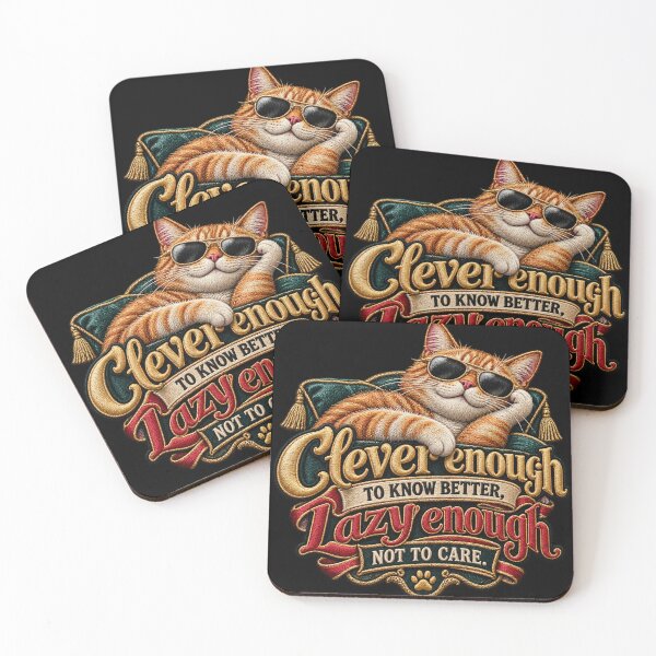 Item preview, Funny Sarcastic Cat Quote – Clever Enough to Know Better, Lazy Enough Not to Care designed and sold by Emoji Emblems.