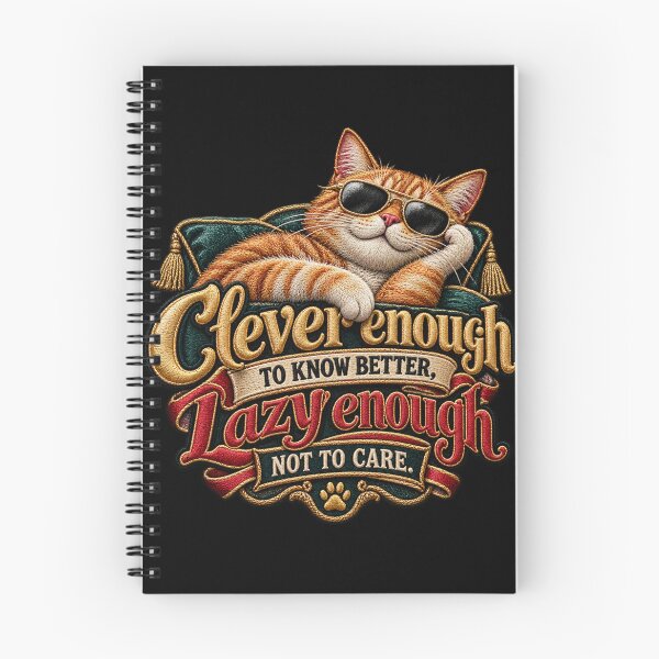 Item preview, Funny Sarcastic Cat Quote – Clever Enough to Know Better, Lazy Enough Not to Care designed and sold by Emoji Emblems.