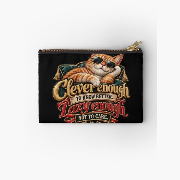Item preview, Funny Sarcastic Cat Quote – Clever Enough to Know Better, Lazy Enough Not to Care designed and sold by Emoji Emblems.