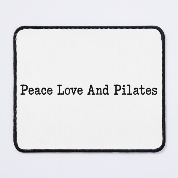 Item preview, Peace Love And Pilates Meditation Instructor Pilates 2 designed and sold by sugarghoulz.