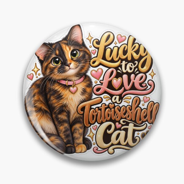 Item preview, Lucky to love a tortoiseshell cat designed and sold by GyspySoulStudio.