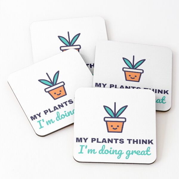 Item preview,  My Plants Think I Am Doing Great designed and sold by Veintos.