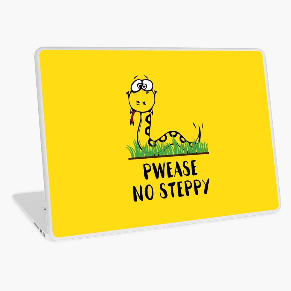 Pwease No Steppy No Step On Snek Laptop Skin By Sqwear Redbubble