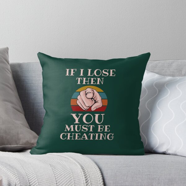 Item preview, Sore Loser Narcissism If I lose You Must Be Cheating. designed and sold by pattiringboxx.
