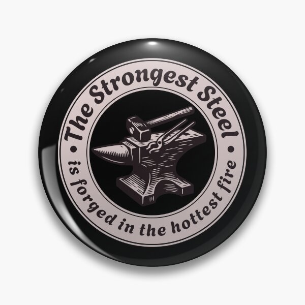 Item preview, The Strongest Steel is Forged in the Hottest Fire Motivational Anvil designed and sold by HYPNK.