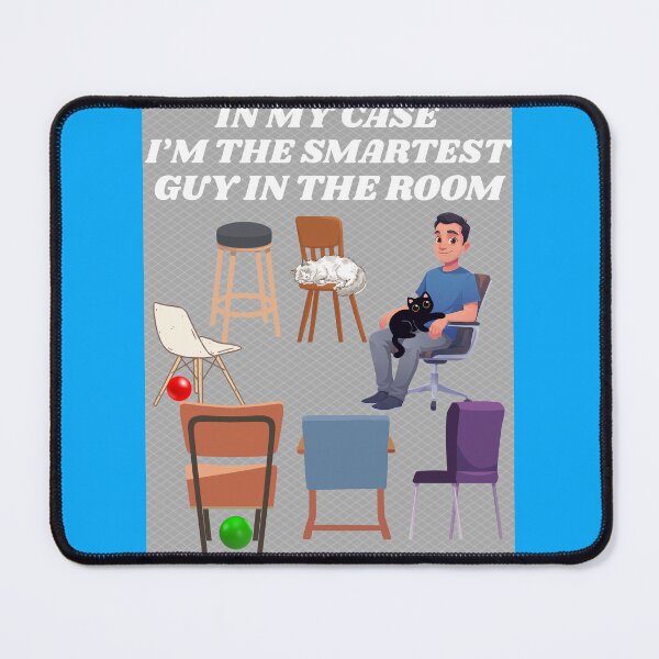 Item preview, SMARTEST GUY IN THE ROOM designed and sold by docksTees.