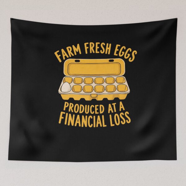 Item preview, Farm Fresh Eggs Produced At A Financial Loss Backyard Farmer designed and sold by LASTIQUE-dd.