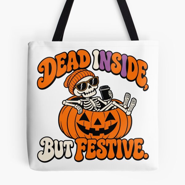 Item preview, Dead Inside But Festive Skeleton Pumpkin Halloween designed and sold by BakersTees.