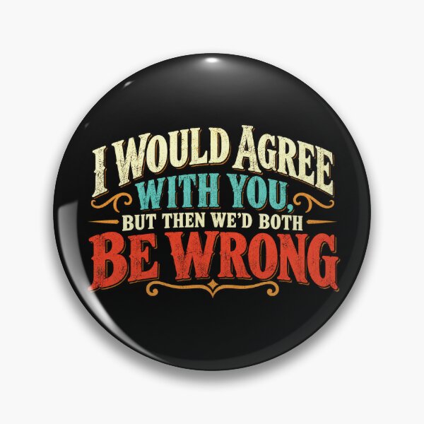 Item preview, I Would Agree with You designed and sold by Elisabeth Lucas.