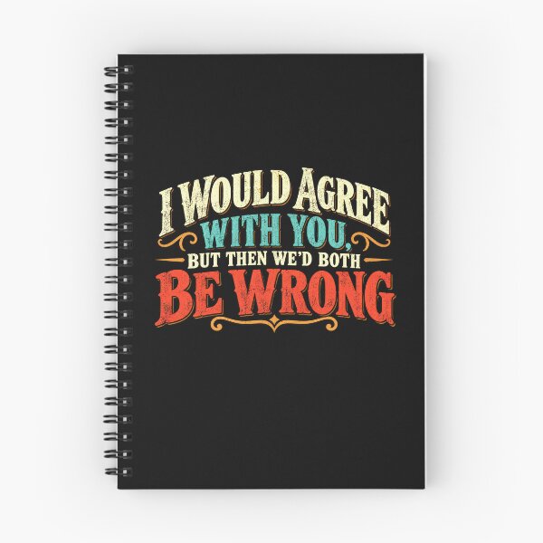 Item preview, I Would Agree with You designed and sold by Elisabeth Lucas.