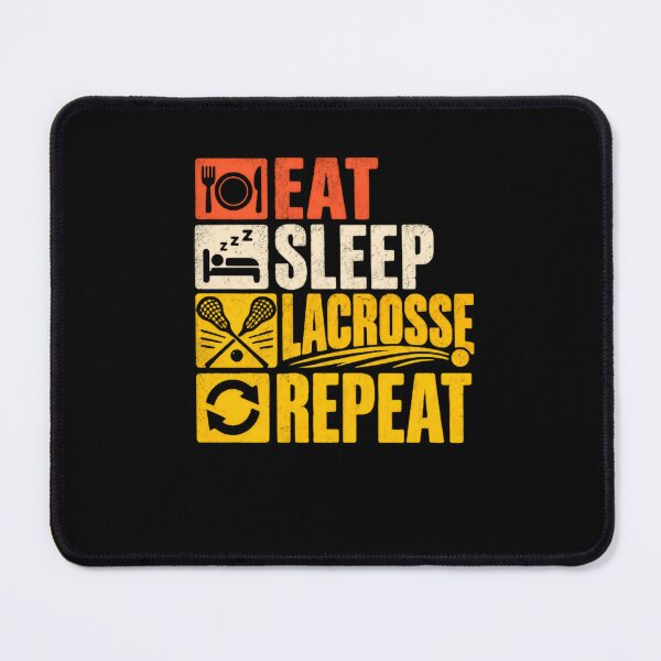 Item preview, Eat Sleep Lacrosse Repeat Lacrosse Player Fan Athlete designed and sold by HumansStuck12.