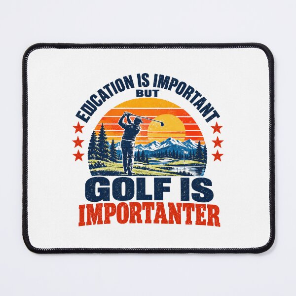 Item preview, Education Is Important But Golf Is Importanter Golf Humor Golfer Player designed and sold by SEEM-drawing.