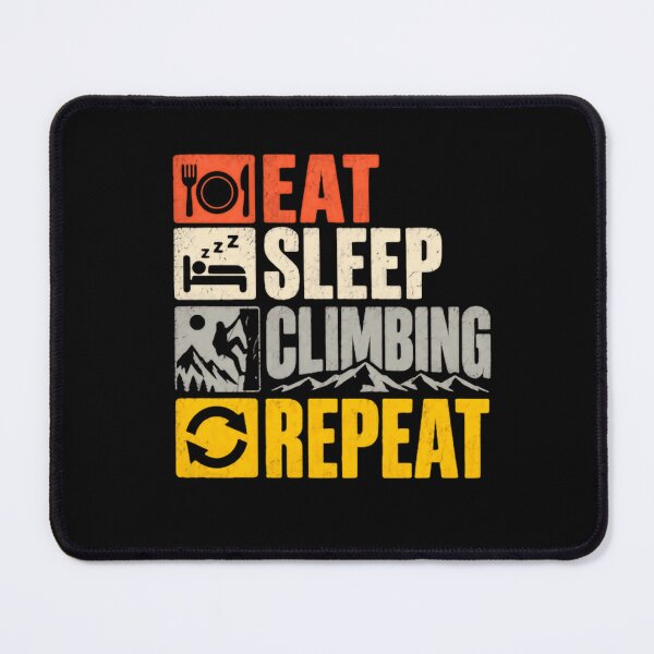 Item preview, Eat Sleep Climbing Repeat Climber Rock Climbing Hobby designed and sold by JonesFlora2025.