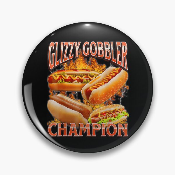 Item preview, Glizzy Gobbler Champion Hot Dog Eating Enthusiast designed and sold by ZadehsiGG.