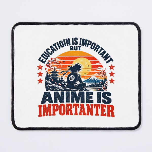 Item preview, Education Is Important But Anime Is More Important Otaku Fan Gift designed and sold by SEEM-drawing.