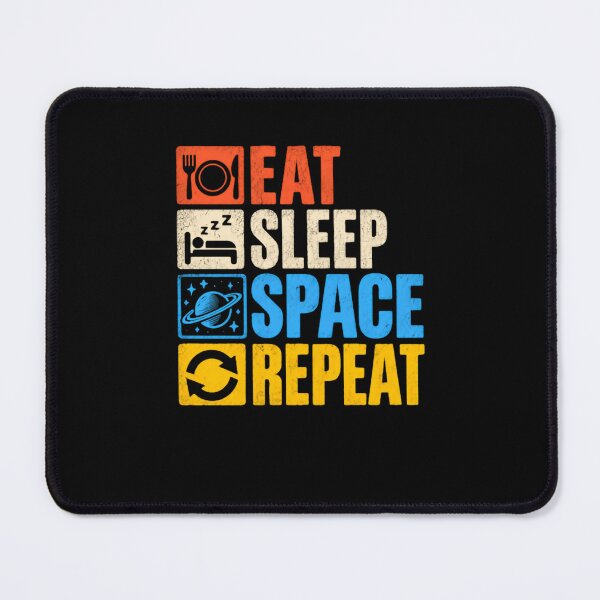 Item preview, Eat Sleep Space Repeat Astronomy Lover Science Enthusiast designed and sold by HumansStuck12.