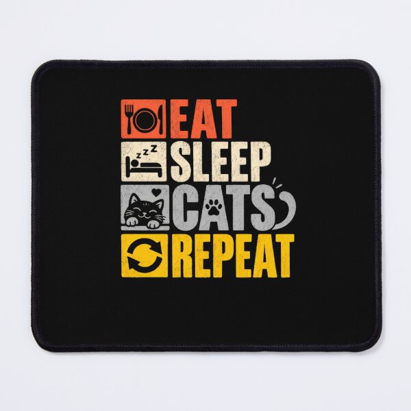 Item preview, Eat Sleep Cats Repeat Cat Lover Daily Life designed and sold by HumansStuck12.