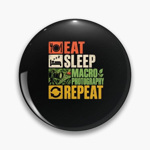 Item preview, Eat Sleep Macro Photography Repeat Macro Photographer Photography Hobbyist designed and sold by HumansStuck12.