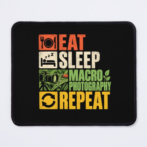 Item preview, Eat Sleep Macro Photography Repeat Macro Photographer Photography Hobbyist designed and sold by JonesFlora2025.