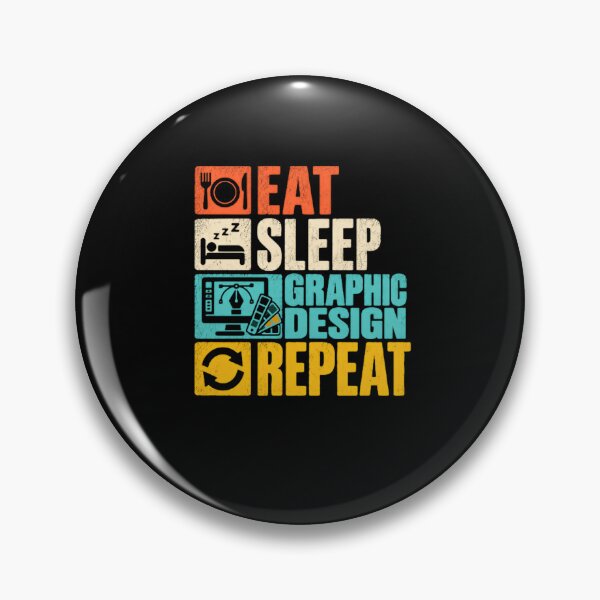 Item preview, Eat Sleep Graphic Design Repeat Graphic Designer Creative Professional designed and sold by HumansStuck12.