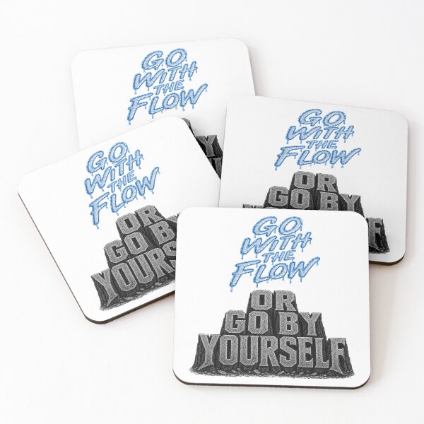 Item preview, #20 Go With The Flow Or Go By Yourself designed and sold by Backlash Expressions.