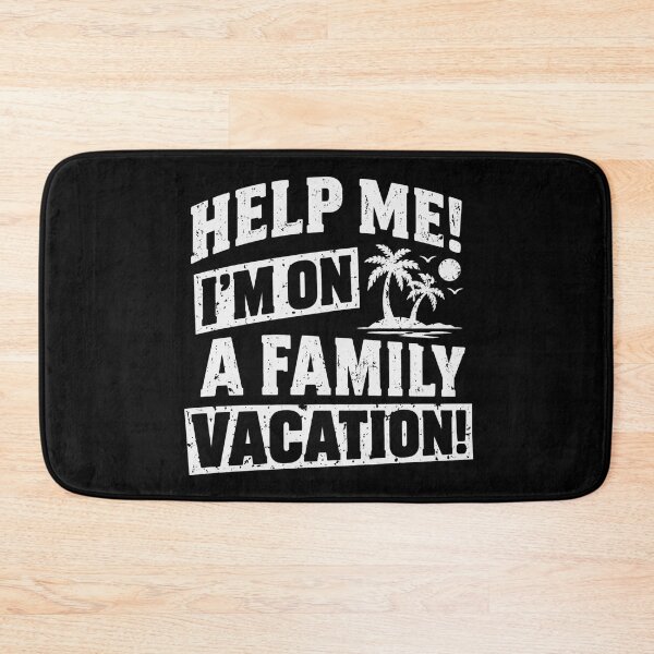 Item preview, Help Me Family Vacation designed and sold by ConnorHides.